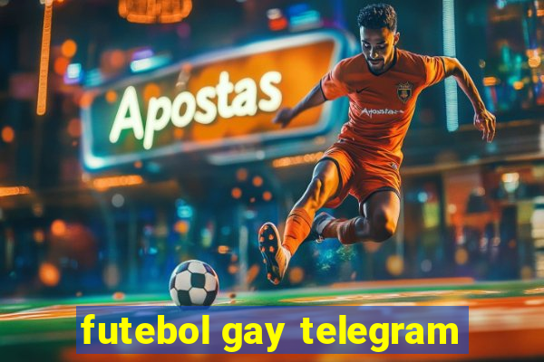 futebol gay telegram